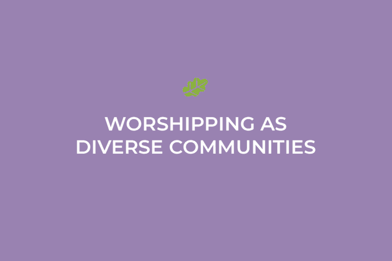 Worshipping as Diverse Communities